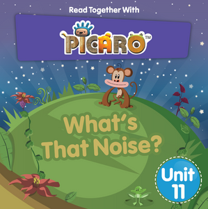 Picaro Storybook Unit 11: What's That Noise?