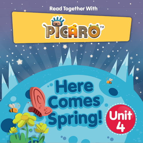 Picaro Storybook Unit 4: Here Comes Spring!