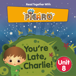 Picaro Storybook Unit 8: You're Late, Charlie!